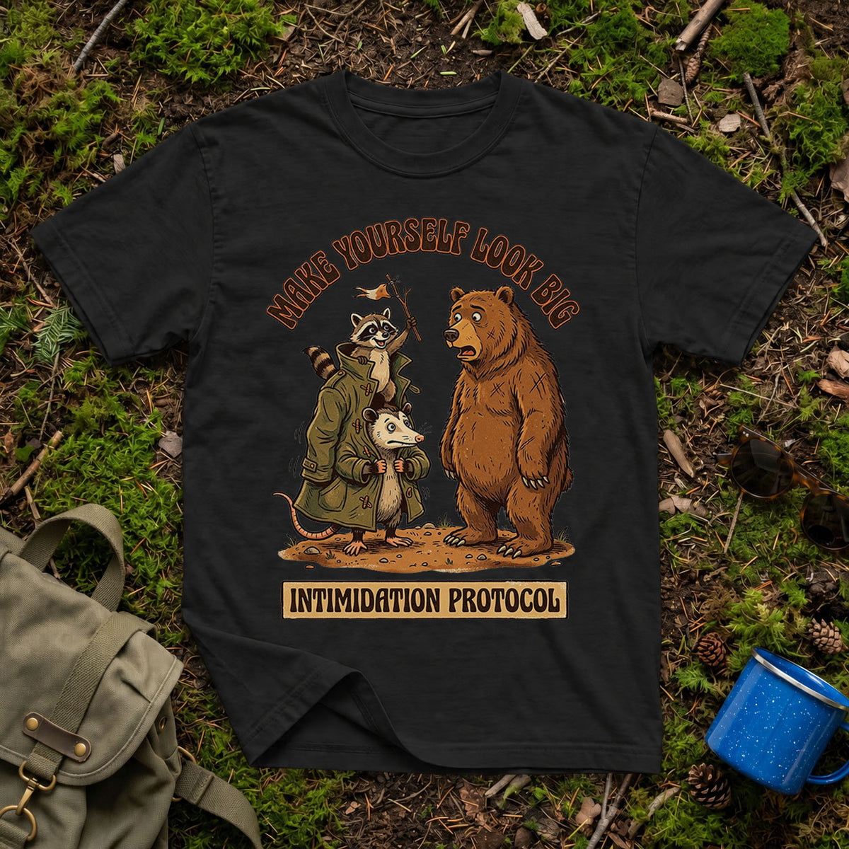 Make Yourself Look Big T-Shirt