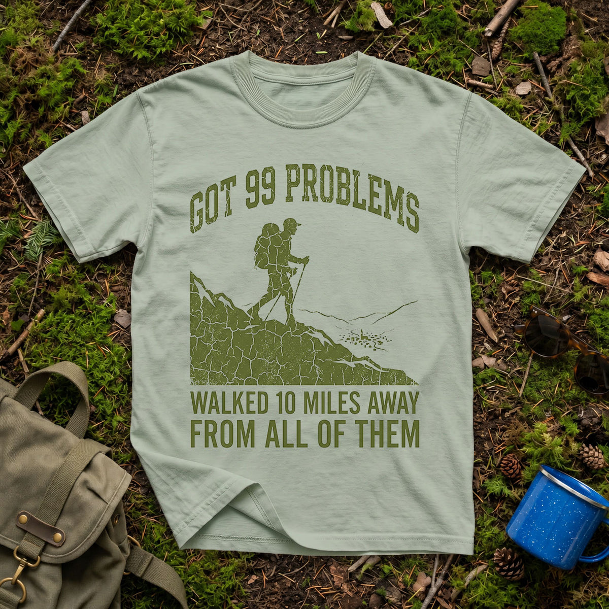 Got 99 Problems T-Shirt
