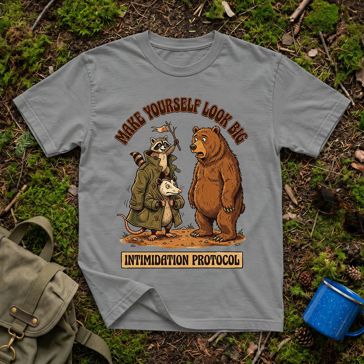 Make Yourself Look Big T-Shirt