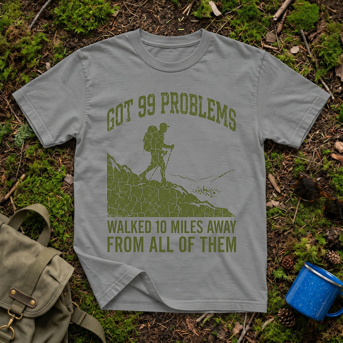 Got 99 Problems T-Shirt