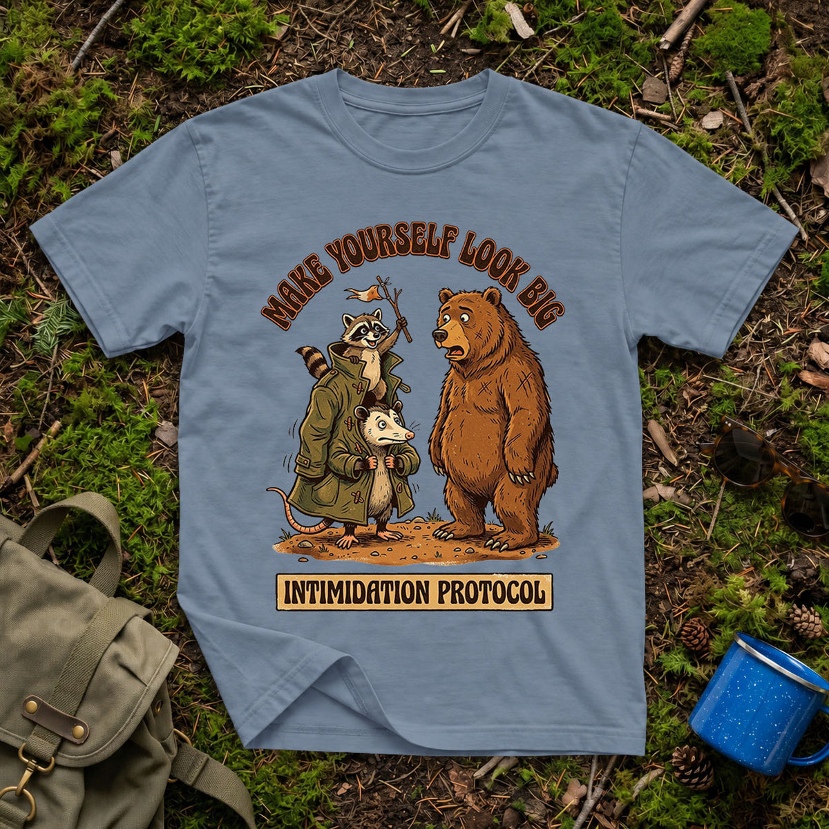 Make Yourself Look Big T-Shirt